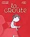 La croute by 
