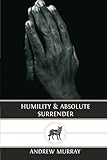 Humility & Absolute Surrender