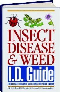 Insect, Disease & Weed Id Guide: Find-It-Fast Organic Solutions for Your Garden by Linda Gilkeson