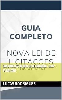 Livro Guia Completo da Nova Lei de Licitações - LEI Nº 14.133/ 2021
