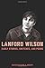 Lanford Wilson: Early Stories, Sketches, and Poems by David Crespy