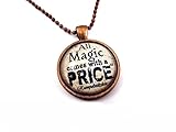 All Magic Comes with a Price Antique Copper Necklace Pendant 25mm Once Upon a Time Fairy Tale