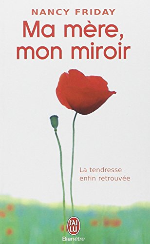 Ma mère, mon miroir