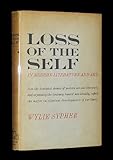 Loss of the Self : In Modern Literature and Art, Sypher, Wylie, 0313207593