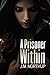 A Prisoner Within: A Dark Psychological Thriller