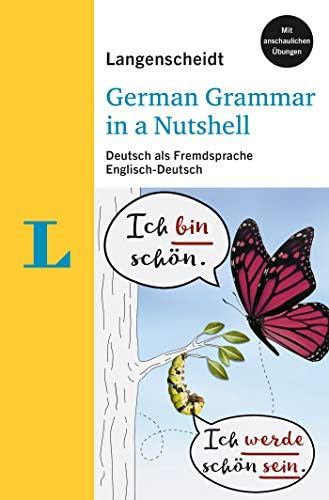 Langenscheidt grammars and study-aids: German Grammar in a Nutshell - Deutsche G (Langenscheidt Grammar in a Nutshell)