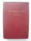 The Kingdom of God: The Development of the Idea of the Kingdom, Especially Since the Eighteenth Century