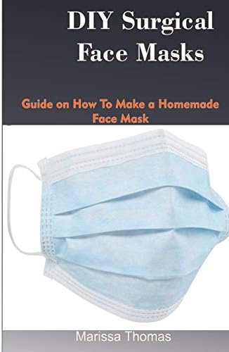 DIY  SURGICAL FACE MASKS: Guide on how to make a Homemade Face Mask