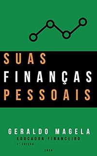 Livro Suas Finanças Pessoais.: 4 Passos para o Controle Financeiro