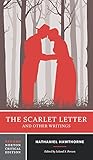 The Scarlet Letter and Other Writings (Second Edition)  (Norton Critical Editions)
