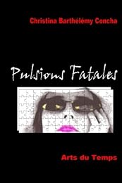 Pulsions fatales