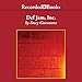 Def Jam, Inc.: Russell Simmons, Rick Rubin, and the Extraordinary Story of the World's Most Influent by