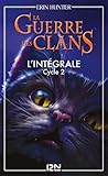 La guerre des clans - cycle 2 intégrale (French Edition) by