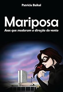 Livro Mariposa: Asas que mudaram a direção do vento