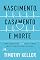 Livro Nascimento, casamento e morte: Como encontrar Deus nos eventos mais significativos da vida