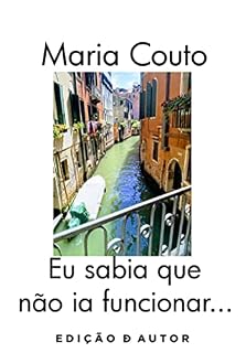 Livro Eu sabia que não ia funcionar...