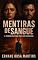 Livro Mentiras de Sangue: A Verdade Que Não Pode Ser Silenciada (Votos e Mentiras Livro 4)