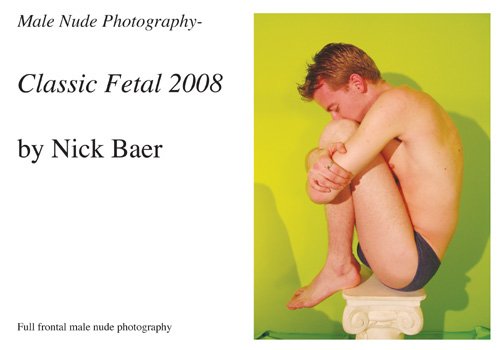 Male Nude Photography- Classic Fetal 2008 by Nick Baer