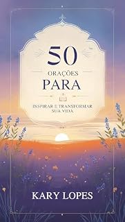 Livro 50 Orações para Inspirar e Transformar Sua Vida