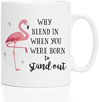 Pink Flamingo Coffee Mug Why Blend In When You Can Stand Out 11 oz