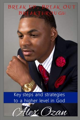 Break Up, Break Out, Break Through