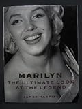 Marilyn: The Ultimate Look at the Legend by 