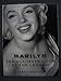 Marilyn: The Ultimate Look at the Legend by 