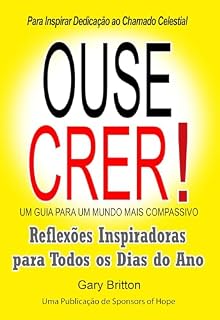 Livro Ouse Crer!