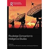 Routledge Companion to Intelligence Studies (Routledge Companions)