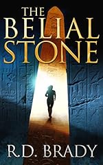 The Belial Stone: An Archaeological Thriller (The Belial Series Book 1)