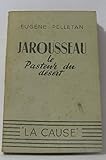 Jarousseau : le pasteur du désert by 
