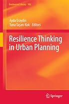 Resilience Thinking in Urban Planning: 106 (GeoJournal Library)