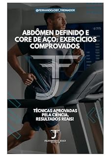 Livro Abdômen definido e core de aço.: Técnicas comprovadas pela ciência, com resultados reais.