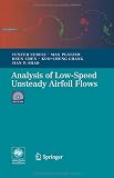 Analysis of Low-Speed Unsteady Airfoil Flows, Cebeci, Tuncer and Platzer, Max, 3540229329