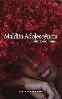Livro Maldita Adolescência : O diário de Joana