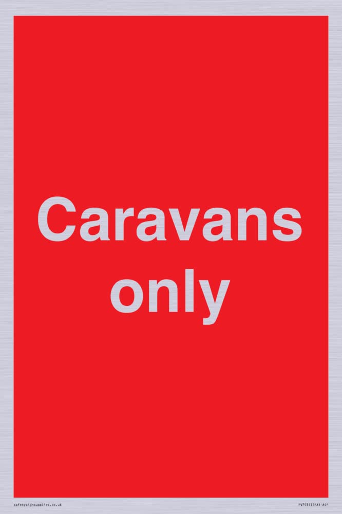 Caravans only Sign - 200x300mm - A4P