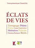 Eclats de vies (RELIGIEUX H C) (French Edition) by