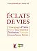 Eclats de vies (RELIGIEUX H C) (French Edition) by