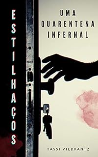 Livro Estilhaços: Uma Quarentena Infernal