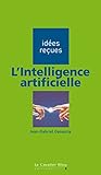 Image de L'Intelligence artificielle: idées reçues sur l'intelligence artificielle (French Edition)