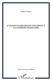 L' Alsace d'Erckmann-Chatrian à la Comédie-Française