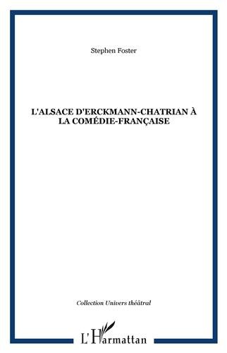 L' Alsace d'Erckmann-Chatrian à la Comédie-Française