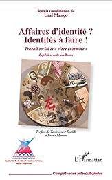 Affaires d'identité ? Identités à faire !