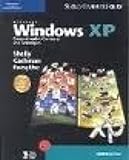 Microsoft Windows XP: Comprehensive Concepts and Techniques (Available Titles Skills Assessment Mana by 