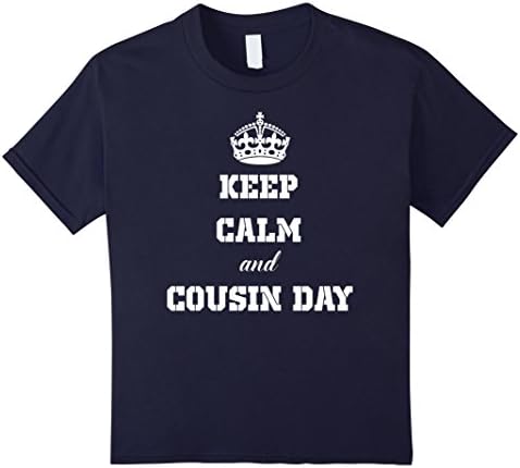 unisex-child Keep calm and cousin day T shirt for cousin lover gifts 6 Navy