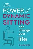 The POWER of Dynamic Sitting can change your life by 