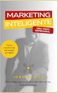 Livro Marketing Inteligente: Empresas que crescem não tem sorte, tem estratégia