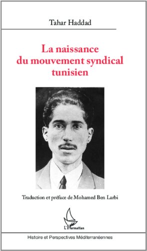 La  naissance du mouvement syndical tunisien