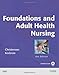 Foundations and Adult Health Nursing
