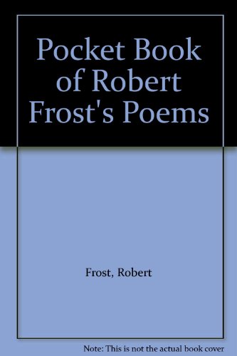 Pocket Book of Robert Frost's Poems 0671486594 Book Cover